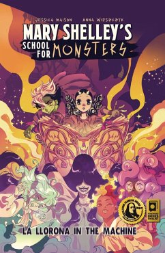 Cover La Llorona in the Machine (Mary Shelley's School for Monsters, #1) (eBook, ePUB)