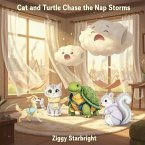 Cat and Turtle Chase the Nap Storms (eBook, ePUB)
