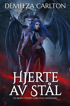 Cover Hjerte av Stål: En Beskyttende Gargoyle-Romanse (eBook, ePUB)