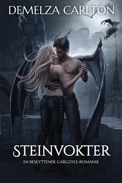 Cover Steinvokter: En Beskyttende Gargoyle-Romanse (Hjerte av Stål, #1) (eBook, ePUB)