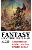 Fantasy Abenteuer Superband 1029 (eBook, ePUB)