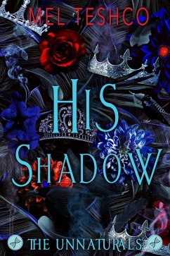 Cover His Shadow (The Unnaturals, #4) (eBook, ePUB)