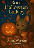 Boo's Halloween Lullaby (Bedtime Stories, #3) (eBook, ePUB)