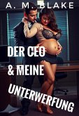 Der CEO & meine Unterwerfung (eBook, ePUB) Der CEO & meine Unterwerfung (eBook, ePUB)