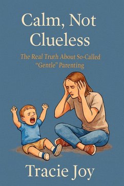 Calm Not Clueless (eBook, ePUB) - Joy, Tracie