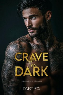 Cover Crave the Dark: Dark Mafia Romance (Dark Oath Series, #1) (eBook, ePUB)