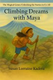 Climbing Dreams with Maya, The Magical Gene Series (eBook, ePUB)