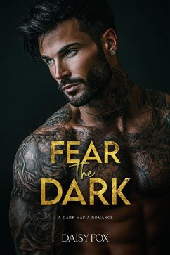 Cover Fear the Dark: Dark Mafia Romance (Dark Oath Series, #2) (eBook, ePUB)