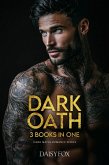 Dark Oath: Dark Mafia Romance Series, 3 Books in One! (Dark Oath Series, #0) (eBook, ePUB)
