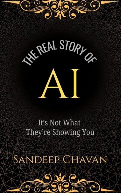 Cover The Real Story of AI (eBook, ePUB)