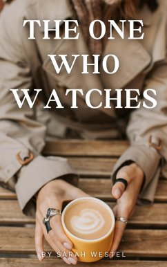 Cover The One Who Watches (eBook, ePUB)