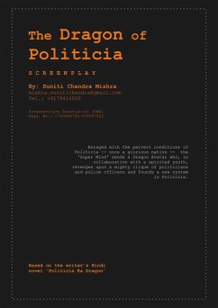 The Dragon of Politicia (Screenplay) (eBook, ePUB) - Mishra, S. C.; Mishra, Suniti Chandra