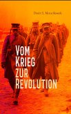 Vom Krieg zur Revolution (eBook, ePUB)