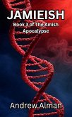Jamieish (The Amish Apocalypse, #3) (eBook, ePUB)