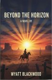 Beyond The Horizon (eBook, ePUB) Beyond The Horizon (eBook, ePUB)
