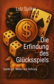 Die Erfindung des Glücksspiels (eBook, ePUB)