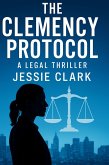 The Clemency Protocol (Maya Reeves Legal Thrillers, #1) (eBook, ePUB)