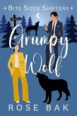 Grumpy Wolf (Bite-Sized Shifters, #10) (eBook, ePUB)