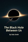 The Black Hole Between Us (eBook, ePUB)