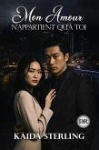 Mon amour n'appartient qu'à toi (eBook, ePUB) Mon amour n'appartient qu'à toi (eBook, ePUB)