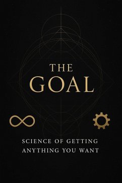 The Goal: Since of Getting Anything You Want (eBook, ePUB) - Ohanov, Alexandr