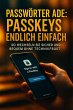 Passwörter ade: Passkeys endlich... - Bild 1