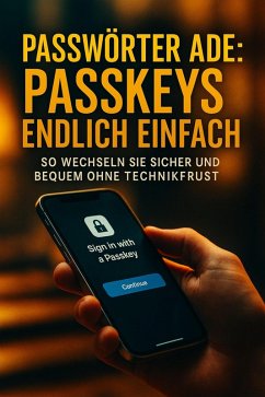 Cover Passwörter ade: Passkeys endlich einfach (eBook, ePUB)