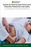 Escalas de Deterioração Clínica para Pacientes Pediátricos Internados