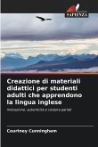 Creazione di materiali didattici per studenti adulti che apprendono la lingua inglese
