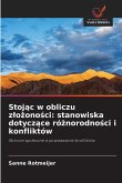 Stoj¿c w obliczu z¿o¿ono¿ci: stanowiska dotycz¿ce ró¿norodno¿ci i konfliktów