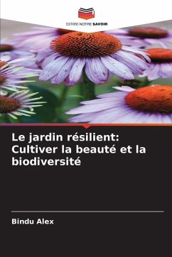 Cover Le jardin résilient: Cultiver la beauté et la biodiversité