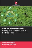 Futuro sustentável: Energias renováveis e hidrogénio
