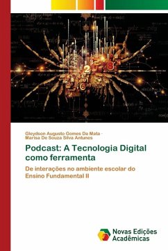 Podcast: A Tecnologia Digital como ferramenta - da Mata, Gleydson Augusto Gomes;Antunes, Marisa De Souza Silva