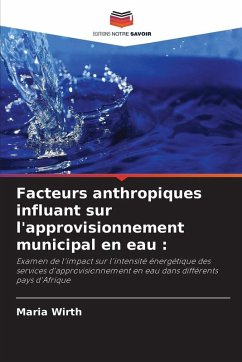 Cover Facteurs anthropiques influant sur l'approvisionnement municipal en eau :