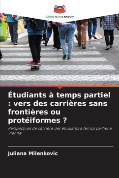 Cover Étudiants à temps partiel : vers des carrières sans frontières ou protéiformes ?