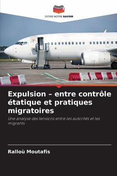 Cover Expulsion - entre contrôle étatique et pratiques migratoires