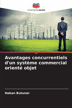 Avantages concurrentiels d'un système commercial orienté objet - Butuner, Hakan