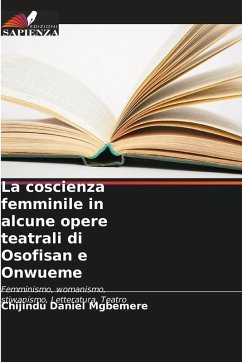 Cover La coscienza femminile in alcune opere teatrali di Osofisan e Onwueme