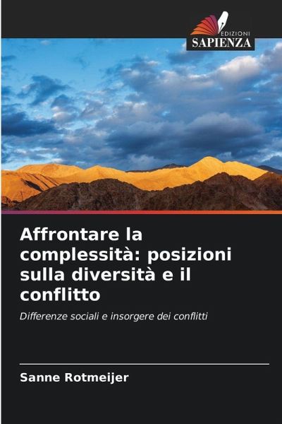 Affrontare la complessità: posizioni sulla diversità e il conflitto