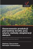 Oszacowanie produkcji pierwotnej brutto przy u¿yciu metody eksploracji danych