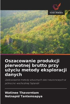 Oszacowanie produkcji pierwotnej brutto przy u¿yciu metody eksploracji danych - Thavorntam, Watinee;Tantemsapya, Netnapid