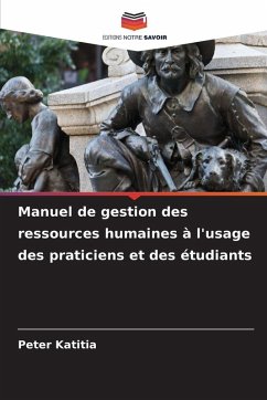 Manuel de gestion des ressources humaines à l'usage des praticiens et des étudiants - Katitia, Peter