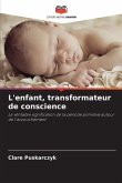 L'enfant, transformateur de conscience
