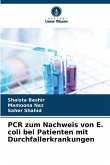 PCR zum Nachweis von E. coli bei Patienten mit Durchfallerkrankungen