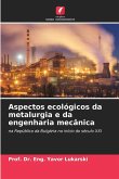 Aspectos ecológicos da metalurgia e da engenharia mecânica