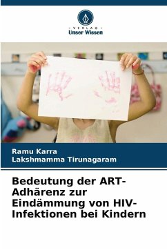 Cover Bedeutung der ART-Adhärenz zur Eindämmung von HIV-Infektionen bei Kindern