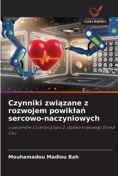 Cover Czynniki zwi¿zane z rozwojem powik¿a¿ sercowo-naczyniowych
