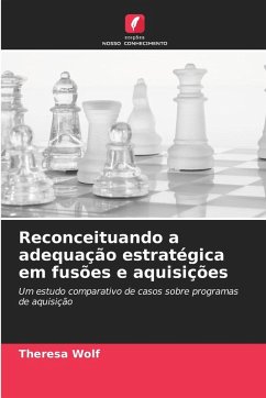 Cover Reconceituando a adequação estratégica em fusões e aquisições