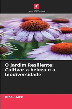 Cover O Jardim Resiliente: Cultivar a beleza e a biodiversidade