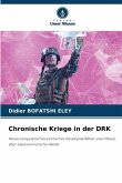 Chronische Kriege in der DRK Chronische Kriege in der DRK
